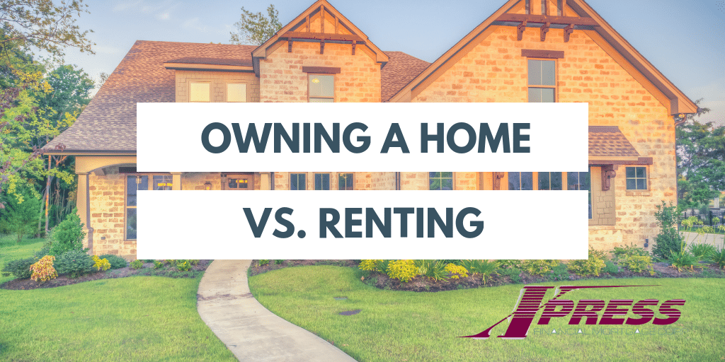 Benefits to Owning a Home Vs. Renting