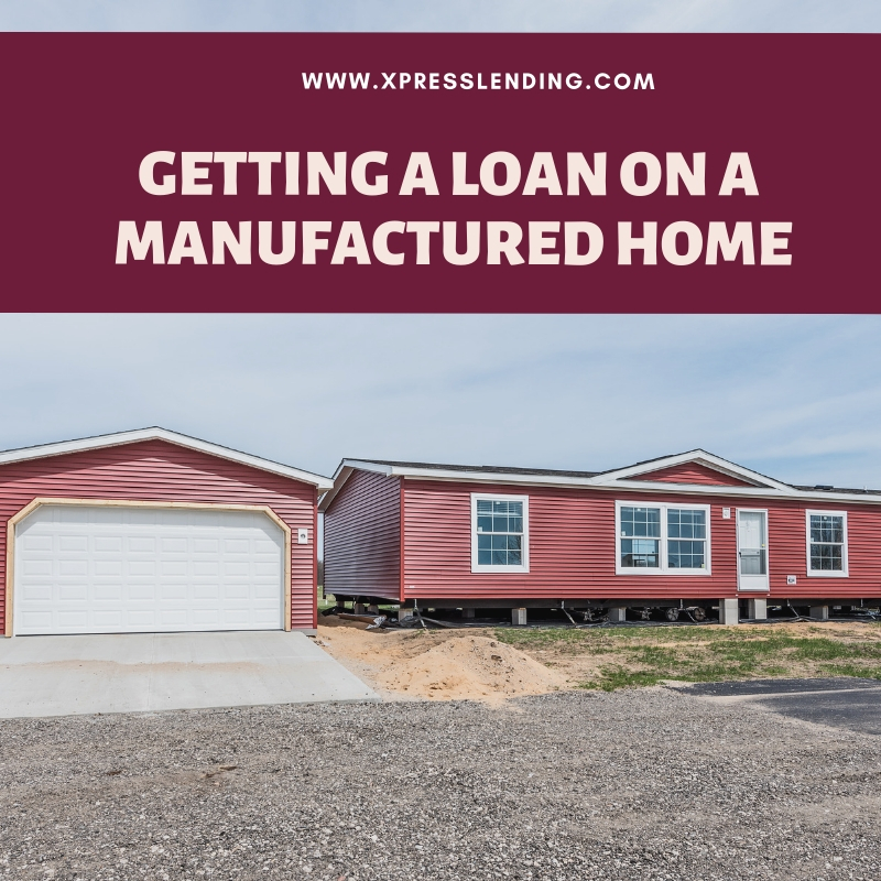 Can I Get a Home Loan on a Manufactured Home?